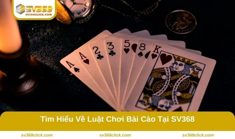Tìm hiểu về luật chơi bài cào tại SV368