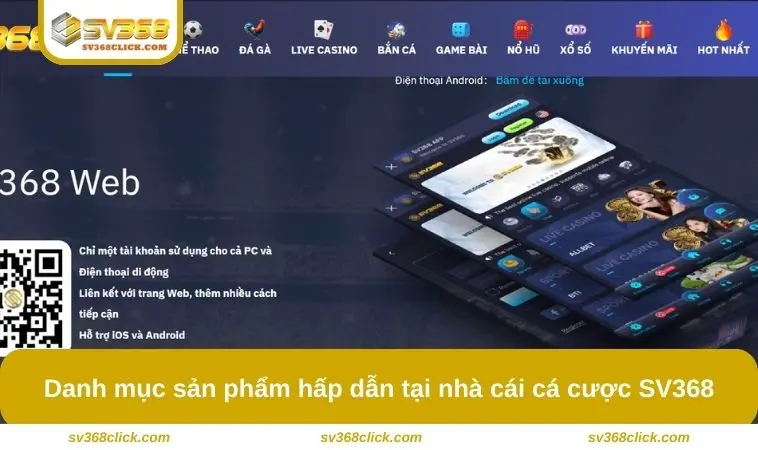 Danh mục sản phẩm hấp dẫn tại nhà cái cá cược SV368