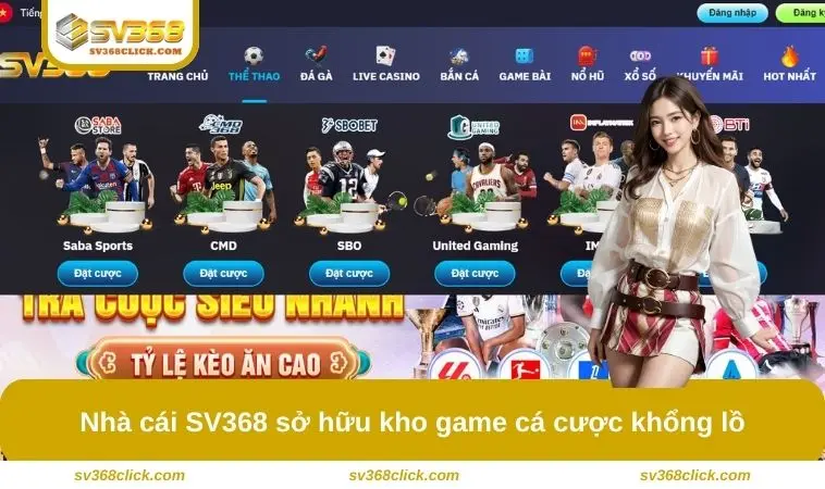Nhà cái SV368 sở hữu kho game cá cược khổng lồ